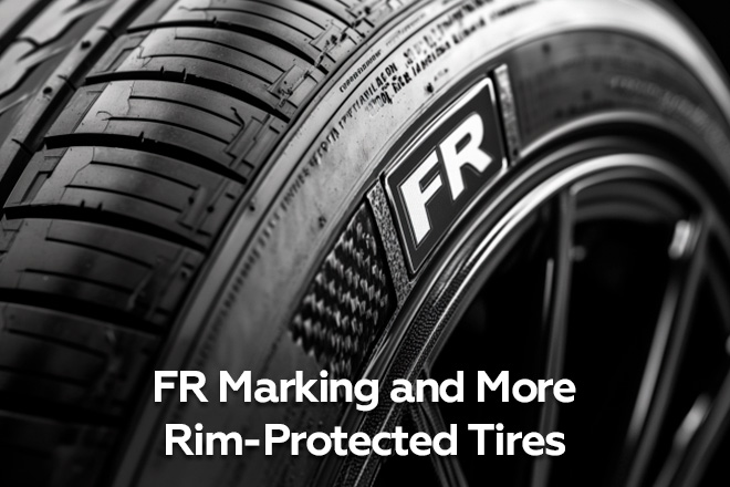 FR Marking and More: Rim-Protected Tires